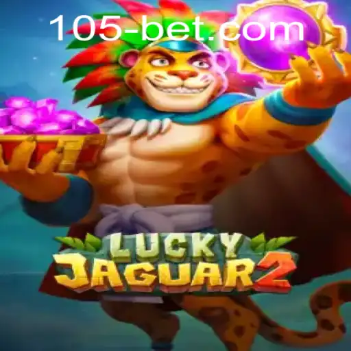 Unveiling Luckyjaguar2: A Thrilling Gaming Adventure with 105bet